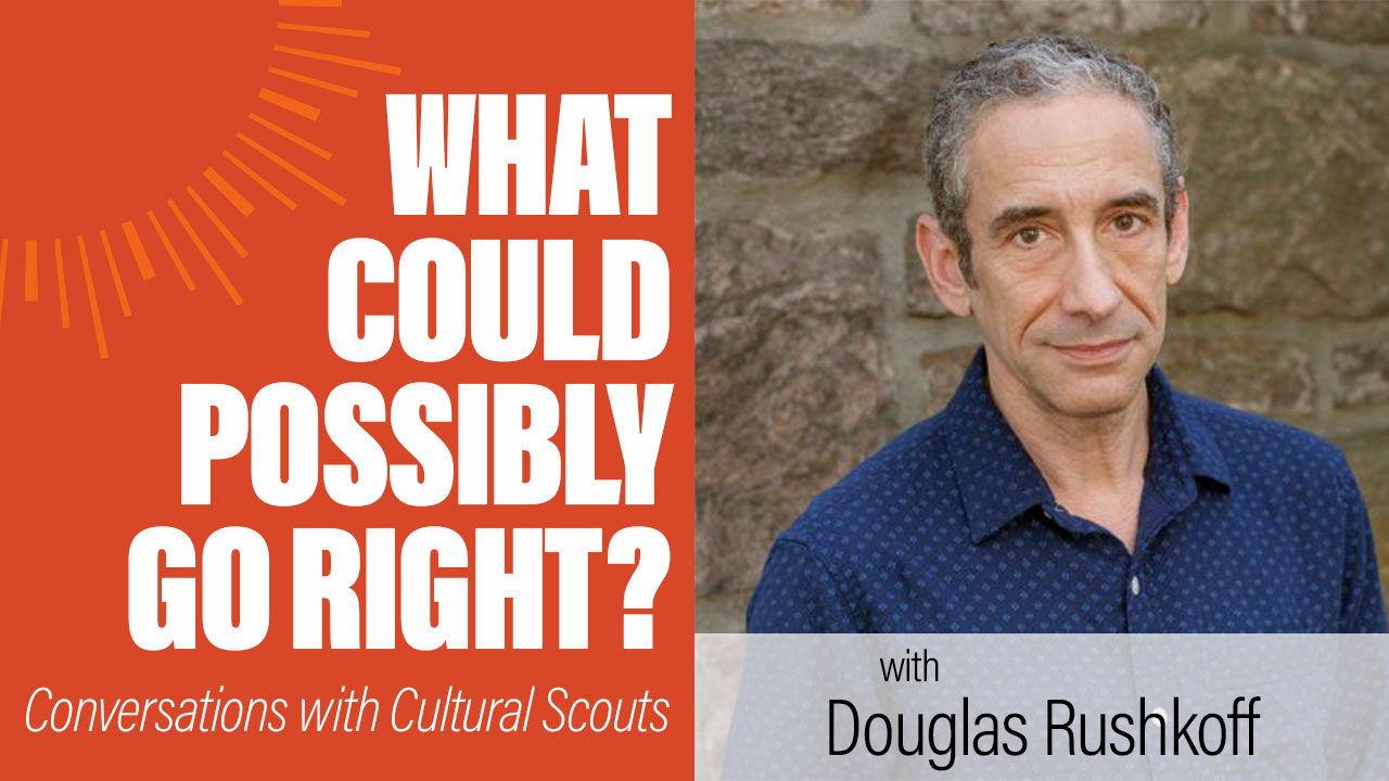 Douglas Rushkoff